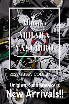 [入荷情報] Maison MIHARAYASUHIRO 2022-23秋冬コレクションの新作スニーカーが入荷！