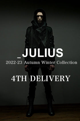 [New Arrivals] The 4th delivery from JULIUS 2022-23AW Collection has arrived!