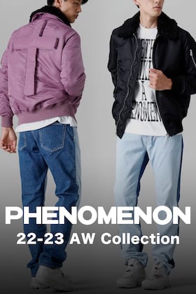 [入荷情報] PHENOMENON 2022-23AWコレクション 3rd デリバリーアイテム！只今より店頭・通販共販売開始！