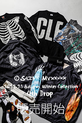 [入荷情報] 只今より ©️SAINT M×××××× 2022-23AWコレクション 4th Drop を店頭・通販共に販売開始！