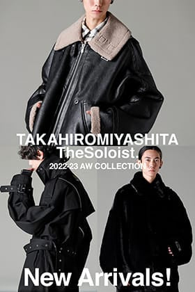 [入荷情報] TAKAHIROMIYASHITATheSoloist.より22-23AWコレクションの新作アウターが入荷しました！