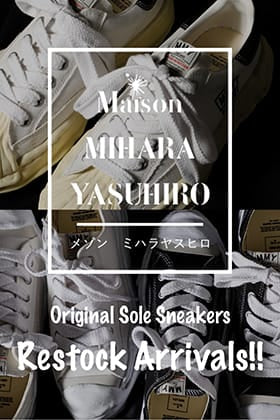 [入荷情報] Maison MIHARAYASUHIRO よりオリジナルソールスニーカーが再入荷！