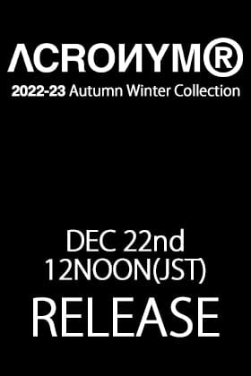 [Availability Announcement] New items from the ACRONYM 2022FW season will be on sale at stores from 12:00 p.m Japan Time, on December 22!
