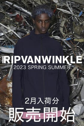 [入荷情報] 只今よりRIPVANWINKLE 2023SSコレクション2月deliveryの販売を開始します！