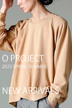 [入荷情報] O project 23SS コレクション新着入荷！
