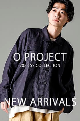 [入荷情報] O project 23SS コレクションアイテム入荷！