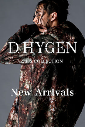[入荷情報] D.HYGEN 23SSコレクションより新作が入荷致しました！
