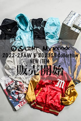 [入荷情報] 只今より ©️SAINT M×××××× 2022-23AWコレクション 最終デリバリー & 2023SSコレクション 3nd デリバリーアイテムを店頭・通販共に販売開始！
