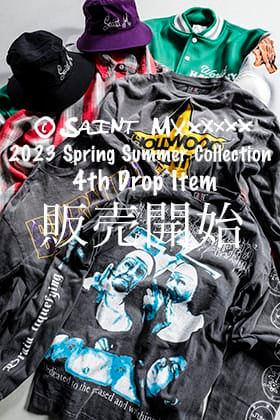 [入荷情報] 只今より ©️SAINT M×××××× 2023SSコレクション 4thドロップアイテムを店頭・通販共に販売開始！