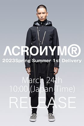 [Release notice] ACRONYM 23SS first delivery March 24 (Fri.) 10 AM, JST release!