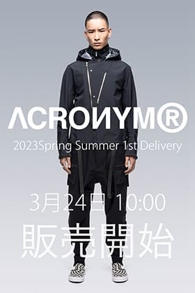 [販売予告] ACRONYM 23SS ファーストデリバリー 3月24日（金） 10:00 販売スタート！！