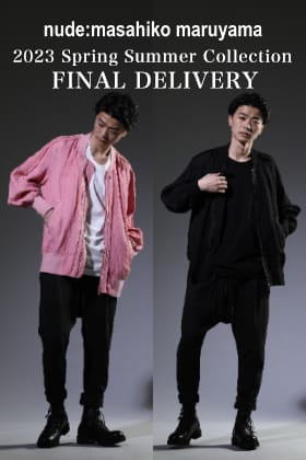[Arrival information & styling] nude: masahiko maruyama 2023SS Collection Final Delivery Item Styling