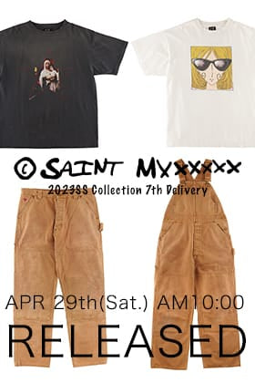 [Release Notice] ©️SAINT M×××××× 2023SS Collection 7th Delivery: Available from 10am Japan time on Saturday, April 29!