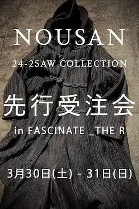 [Event Information] NOUSAN 24-25AW Collection Pre-Order Acceptance in FASCINATE_THE R