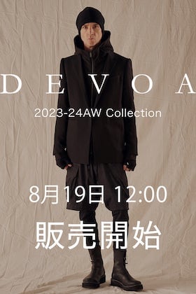 [入荷予告] DEVOA 23-24AWコレクションの販売を8月19日(土) 正午12時から販売を開始します。