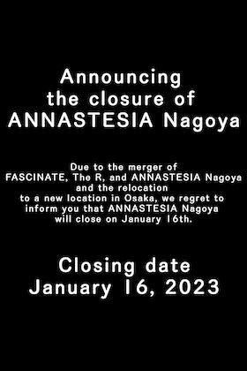 Announcing the closure of ANNASTESIA Nagoya