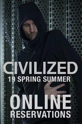 CIVILIZED 19SS Collection Online Reservations Start!