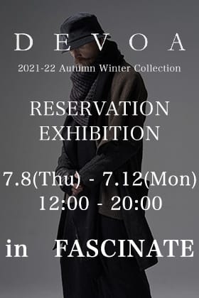 DEVOA 2021-22AW Collection Reservation Exhibition