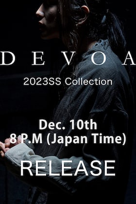 [Release Notice] The first arrival from the DEVOA 23SS collection will be available from 8pm Japan time, on December 10 (Sat.)