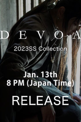 [Release Notice] DEVOA 23SS collection will be available from 12noon Japan time, on january 14th.
