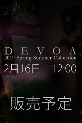 [公開予告]DEVOA 19SS Collection 2月16日 12時販売開始!