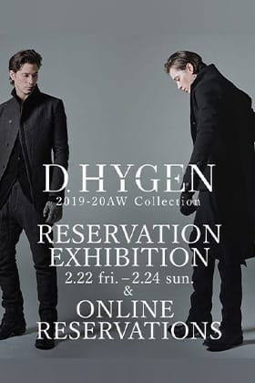 D.hygen 2019-20AW Collection Reservation Exhibition at The R