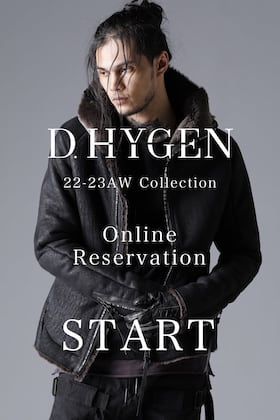 [Reservation Information] We are now accepting reservations for the D.HYGEN 22-23 AW (Autumn/Winter) collection!