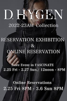 [Event Information] D.HYGEN 22-23 AW Collection in-store pre-order reception & online reservation will be held!!