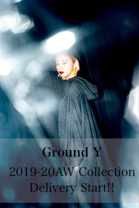 Ground Y 2019-20AW Collection Delivery Start!!