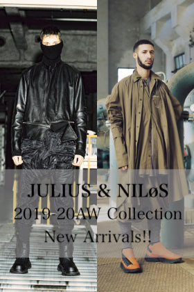 JULIUS & NILøS 2019-20AW Collection New Arrivals!!
