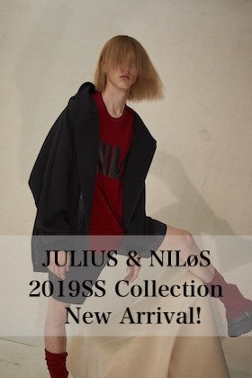 JULIUS & NILøS 2019SS Collection New Arrival!