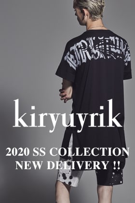 New Brand kiryuyrik 20 Spring Summer Collection Delivery Start!!