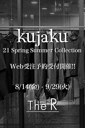 kujaku 21 Spring Summer Collection Online Reservation Start!!