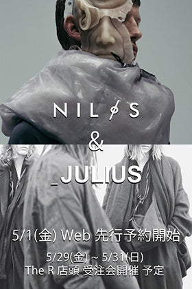 JULIUS & NILøS Web Pre Order Start !!