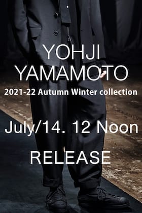 Yohji Yamamoto 21-22AW collection will be on sale from July 14th, 12noon!
